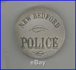 Rare Early ANTIQUE Obsolete NEW BEDFORD MASSACHUSETTS Police Department BADGE